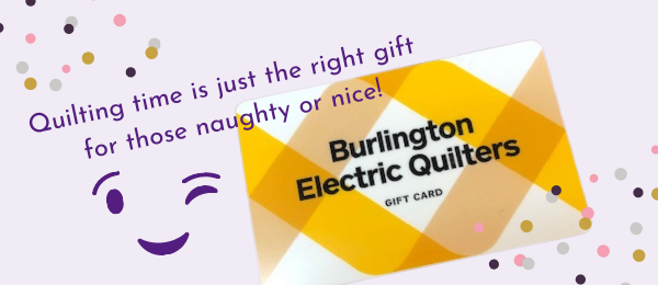 Gift Certificates at Burlington Electric Quilters